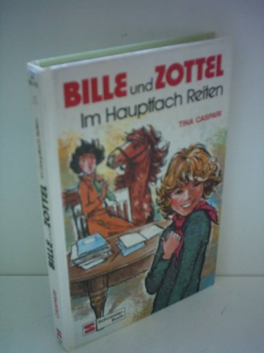 Im Hauptfach Reiten - Bille & Zottel Band 10