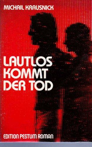Stock image for Lautlos kommt der Tod : gefhrl. Neugier for sale by Versandantiquariat Felix Mcke