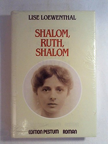 Stock image for Shalom, Ruth, shalom. Aus d. Ital. bers. von Ragni Maria Gschwend, Edition Pestum for sale by Antiquariat Harry Nimmergut