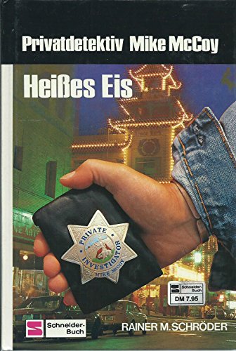 Stock image for Privatdetektiv Mike McCoy II. Heies Eis for sale by Gabis Bcherlager