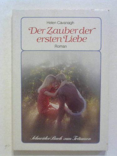 Beispielbild fr Der Zauber der ersten Liebe. Roman. Schneider-Buch zum Trumen. TB zum Verkauf von Deichkieker Bcherkiste