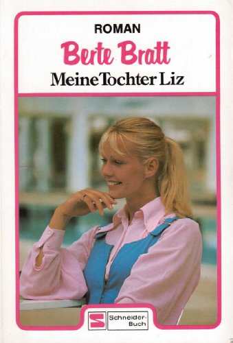 Beispielbild fr Meine Tochter Liz (5617 200). zum Verkauf von medimops