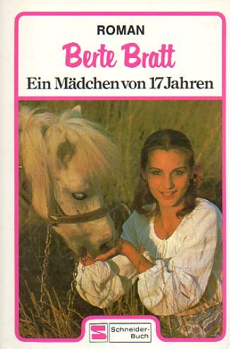 Stock image for Ein Mdchen von siebzehn Jahren (5617 219). for sale by medimops