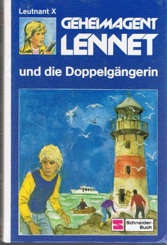 Geheimagent Lennet und die Doppelgängerin (Bd. 18) - X, Leutnant