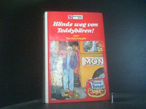 Stock image for Hnde weg von Teddybren ! oder Die Schmuggler. Pizza Band Band 8. 1. Auflage. for sale by Gabis Bcherlager