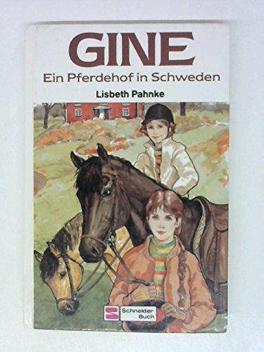 Beispielbild fr Gine / Ein Pferdehof in Schweden zum Verkauf von Versandantiquariat Felix Mcke
