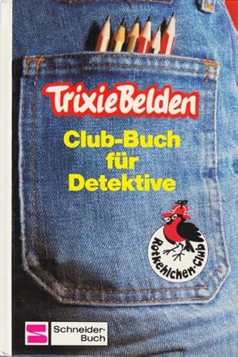 Beispielbild fr Trixie - Belden - Club - Buch fr Detektive zum Verkauf von medimops