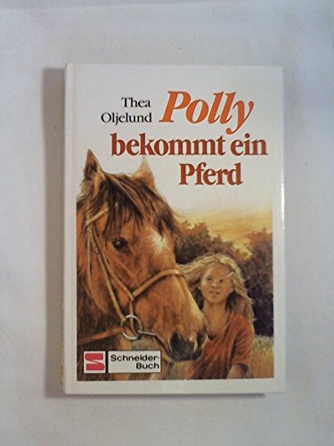 Stock image for Polly bekommt ein Pferd for sale by Versandantiquariat Felix Mcke