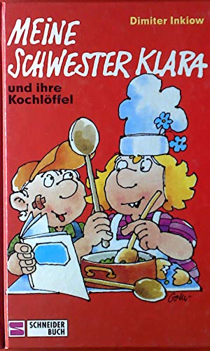 9783505092343: Meine Schwester Klara und ihre Kochlffel, Bd 10