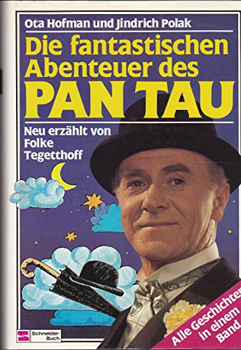 Die fantastischen Abenteuer des PAN TAU. Alle Geschichten in einem Band