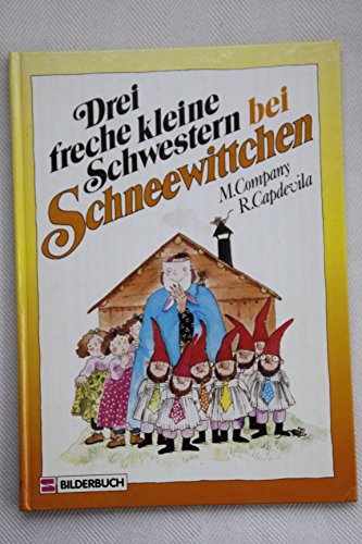 Stock image for Drei freche kleine Schwestern bei Schneewittchen for sale by medimops