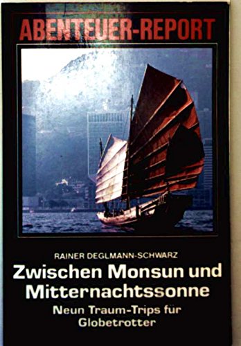 Stock image for Zwischen Monsun und Mitternachtssonne for sale by Versandhandel K. Gromer