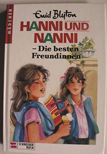 Beispielbild für Hanni und Nanni. Die besten Freundinnen (Bd. 18). ( Ab 10 J.) zum Verkauf von medimops