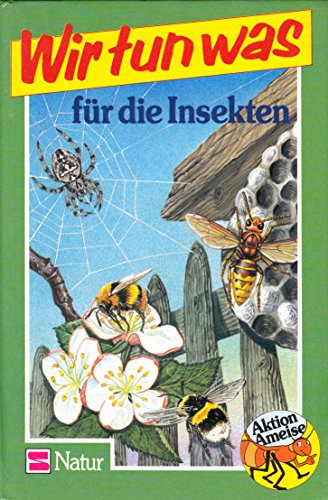 Imagen de archivo de Wir tun was fr die Insekten a la venta por medimops