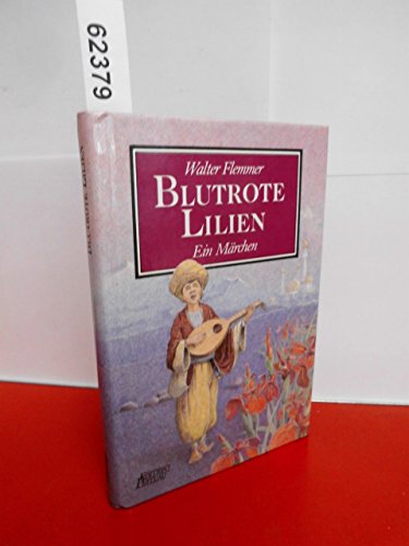 Beispielbild fr Blutrote Lilien. Ein Mrchen zum Verkauf von Eulennest Verlag e.K.