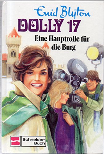 Stock image for Dolly, Bd.17, Eine Hauptrolle für die Burg for sale by ThriftBooks-Atlanta