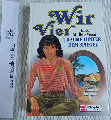 Stock image for Trume hinter dem Spiegel Wir Vier - Remittendenexemplar for sale by Weisel