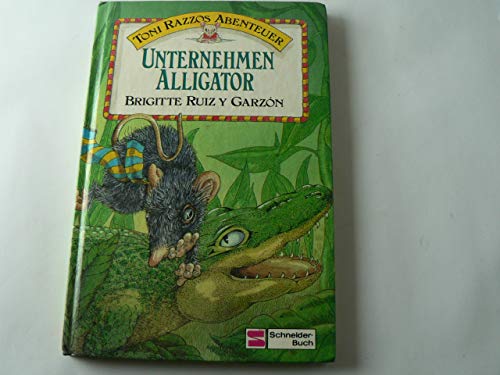 Beispielbild fr Toni Razzos Abenteuer V. Unternehmen Alligator zum Verkauf von Versandantiquariat Felix Mcke