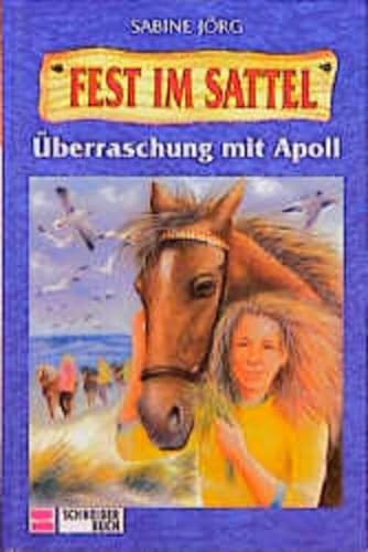 Stock image for Fest im Sattel, Bd.5, berraschung mit Apoll for sale by Leserstrahl  (Preise inkl. MwSt.)