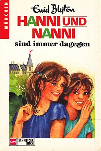 9783505105227: Hanni und Nanni sind immer dagegen. [Paperback] Blyton, Enid