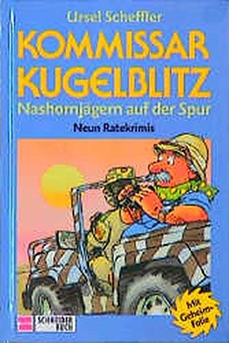 Beispielbild fr Kommissar Kugelblitz, Bd.16, Nashornjgern auf der Spur zum Verkauf von medimops