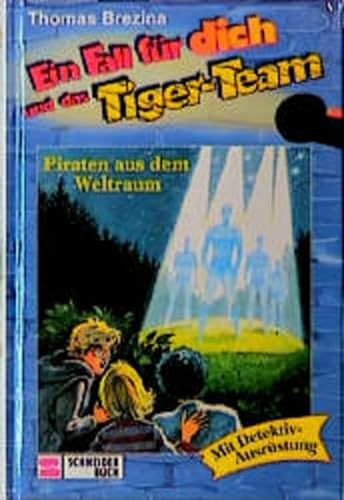 Ein Fall fÃ¼r dich und das Tiger-Team, Bd.17, Piraten aus dem Weltraum (9783505107856) by Brezina, Thomas; Heymann, Werner