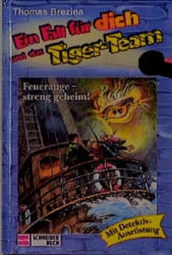Stock image for Ein Fall fÃ¼r dich und das Tiger-Team, Bd.18, Feuerauge, streng geheim! for sale by HPB Inc.