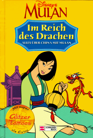 Stock image for Im Reich des Drachen. Alles ber China mit Mulan for sale by medimops