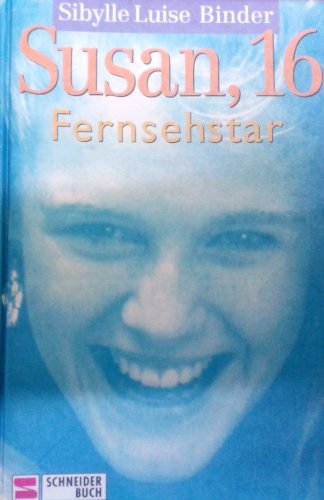 Beispielbild fr Susan, 16, Fernsehstar zum Verkauf von Better World Books Ltd