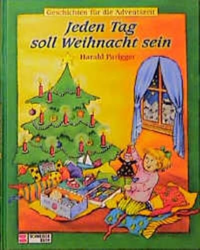 Beispielbild fr Jeden Tag soll Weihnacht sein. Geschichten fr die Adventszeit zum Verkauf von medimops