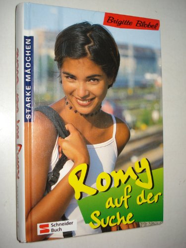 Starke Mädchen / Romy auf der Suche