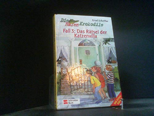 Die Hafenkrokodile, Bd.3, Fall 3: Das RÃ¤tsel der Katzenvilla (9783505113963) by Scheffler, Ursel; Fienieg, Annette
