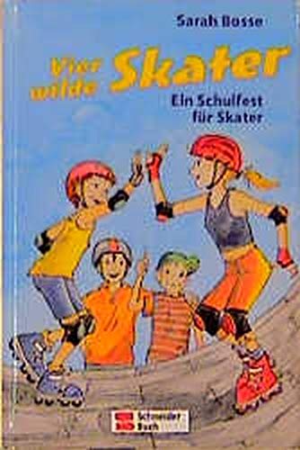 Beispielbild fr Vier wilde Skater, Bd.5, Ein Schulfest fr Skater zum Verkauf von medimops