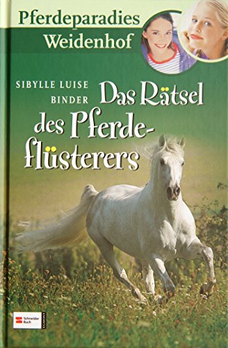 Beispielbild fr Pferdeparadies Weidenhof, Band 02: Das Rtsel des Pferdeflsterers zum Verkauf von medimops