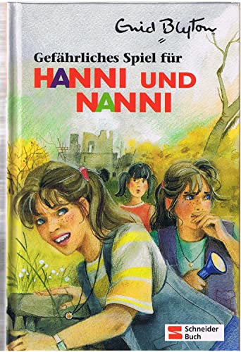 9783505115059: Hanni und Nanni 22. Gefhrliches Spiel fr Hanni und Nanni.