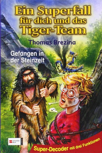 Gefangen in der Steinzeit Tiger-Team Superfall 5