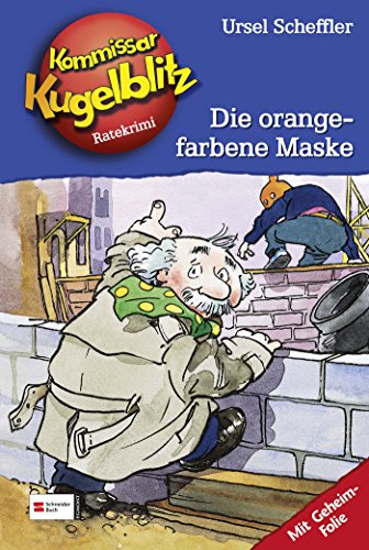 Die orangefarbene Maske - Kommissar Kugelblitz - Ratekrimi