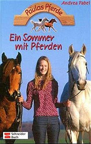 Paulas Pferde, Bd.3, Ein Sommer mit Pferden (9783505116094) by Pabel, Andrea