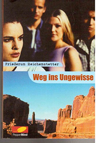 Beispielbild fr Weg ins Ungewisse zum Verkauf von Leserstrahl  (Preise inkl. MwSt.)