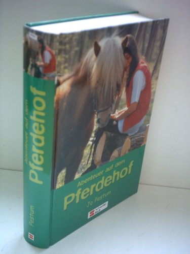 Stock image for Abenteuer auf dem Pferdehof - Pferdebuch fr die Jugend for sale by Sammlerantiquariat