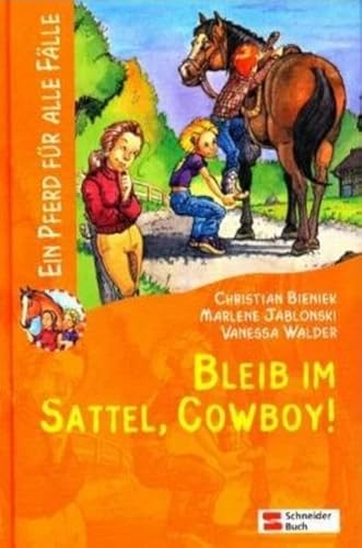 Stock image for Ein Pferd für alle Fälle / Bleib im Sattel, Cowboy! Bieniek, Christian; Jablonski, Marlene and Walder, Vanessa for sale by tomsshop.eu