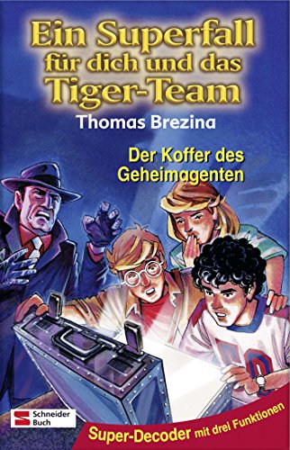 Tiger-Team Superfall, Band 09: Der Koffer des Geheimagenten - Brezina, Thomas und Bernhard Förth