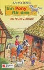 Beispielbild fr Schtt, Christa, Bd.7 : Ein neues Zuhause zum Verkauf von medimops