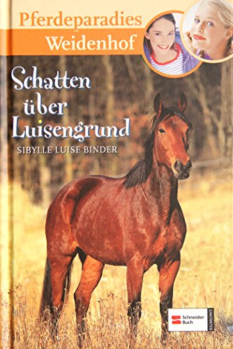 Beispielbild fr Pferdeparadies Weidenhof, Bd. 6, Schatten ber Luisengrund zum Verkauf von medimops