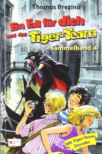 Ein Fall für dich und das Tiger-Team, Sammelband 04: Die Monster-Safari; Die Gruselgondel; Der Totenkopf-Helm Sammelband 4 - Brezina, Thomas C. und Werner Heymann