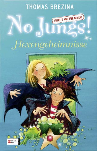 No Jungs! Hexengeheimnisse (9783505122071) by Thomas C. Brezina