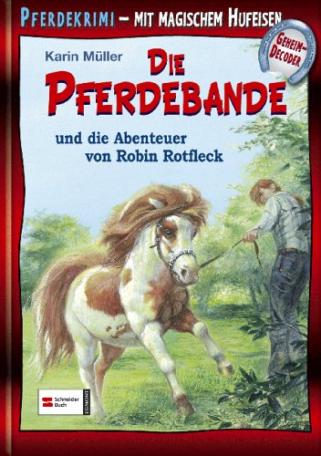 Beispielbild fr Die Pferdebande und die Abenteuer von Robin Rotfleck: Mit magischem Hufeisen-Geheimdecoder zum Verkauf von medimops