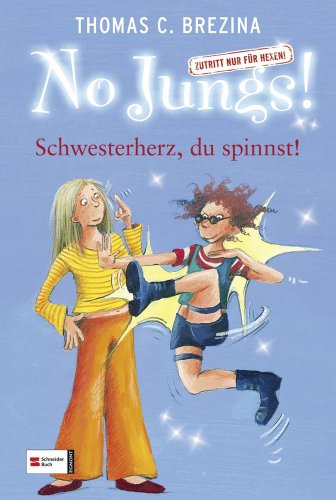 Stock image for No Jungs! 14. Schwesterherz, du spinnst for sale by WorldofBooks