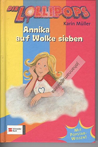 Stock image for Die Lollipops 03. Annika auf Wolke sieben for sale by WorldofBooks