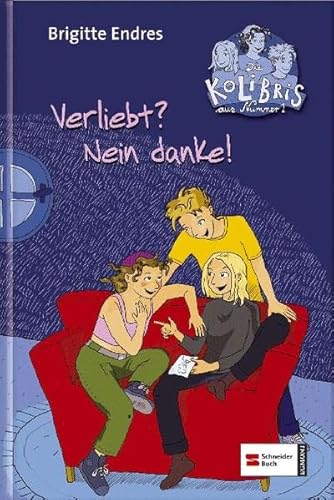 9783505123504: Verliebt? Nein danke! (Die KoLiBris aus Nr. 1, Band 2)